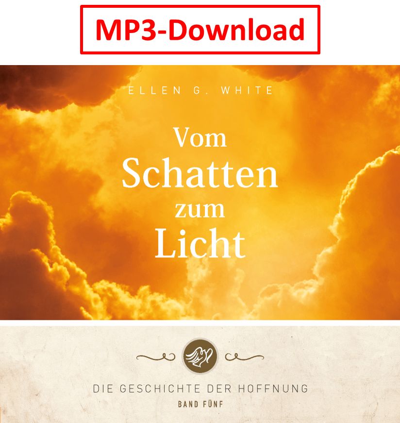 Advent-Verlag Schweiz-HB: Vom Schatten zum Licht - digitale Version (MP3-Download)_2413013_1 Advent-Verlag Schweiz-HB: Vom Schatten zum Licht - digitale Version (MP3-Download)_2413013_