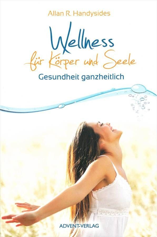 Advent-Verlag GmbH-Wellness für Körper und Seele_2420379_2 Advent-Verlag GmbH-Wellness für Körper und Seele_2420379_