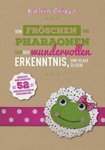 Advent-Verlag GmbH-Von Fröschen und Pharaonen_2420372_1 Advent-Verlag GmbH-Von Fröschen und Pharaonen_2420372_
