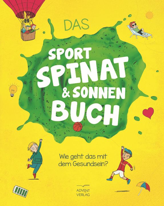 Advent-Verlag GmbH-Das Sport-, Spinat- und Sonnenbuch_2422826_1 Advent-Verlag GmbH-Das Sport-, Spinat- und Sonnenbuch_2422826_