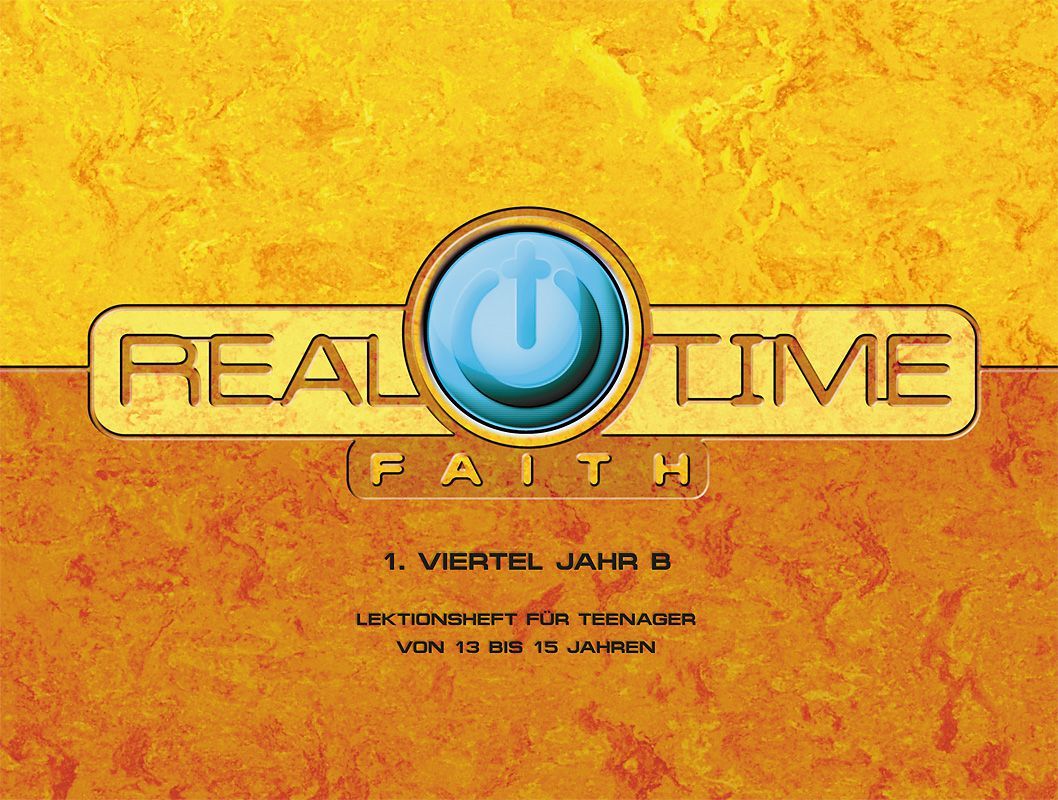 Top Life Center - Wegweiser Verlag-Lektion Real Time Faith, Zyklus B, 1. Viertel, Teilnehmer_1331763_1 Top Life Center - Wegweiser Verlag-Lektion Real Time Faith, Zyklus B, 1. Viertel, Teilnehmer_1331763_