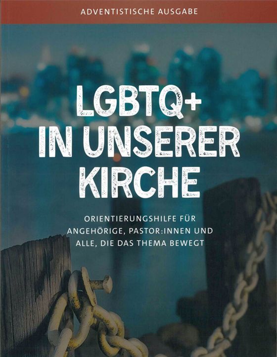 Freikirche der STA, Norddeutscher Verband-LGBTQ+ in unserer Kirche_2422521_1 Freikirche der STA, Norddeutscher Verband-LGBTQ+ in unserer Kirche_2422521_