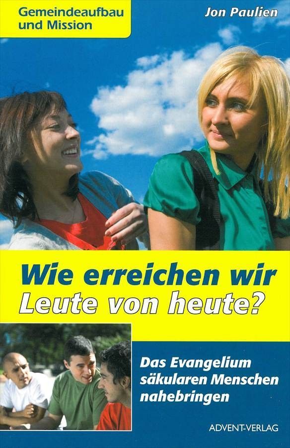 Advent-Verlag GmbH-Wie erreichen wir Leute von heute_2420388_1 Advent-Verlag GmbH-Wie erreichen wir Leute von heute_2420388_