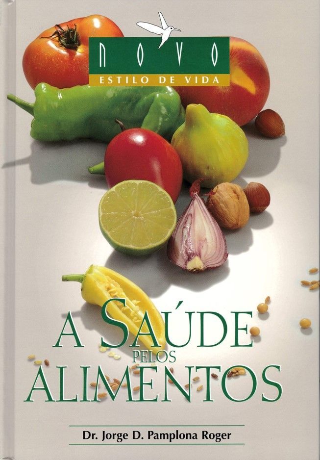Editorial Safeliz S.L.-Heilkräfte der Nahrung, Portugiesisch (A Saude pelos Alimentos)_2540605_1 Editorial Safeliz S.L.-Heilkräfte der Nahrung, Portugiesisch (A Saude pelos Alimentos)_2540605_