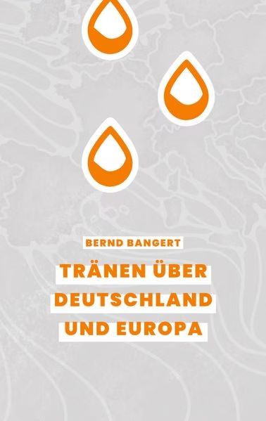 Books on Demand GmbH-Tränen über Deutschland und Europa_2443085_