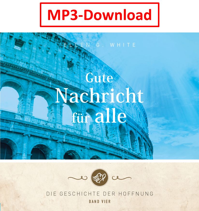 Advent-Verlag Schweiz-HB: Gute Nachricht für alle - digitale Version (MP3-Download)_2413010_1 Advent-Verlag Schweiz-HB: Gute Nachricht für alle - digitale Version (MP3-Download)_2413010_
