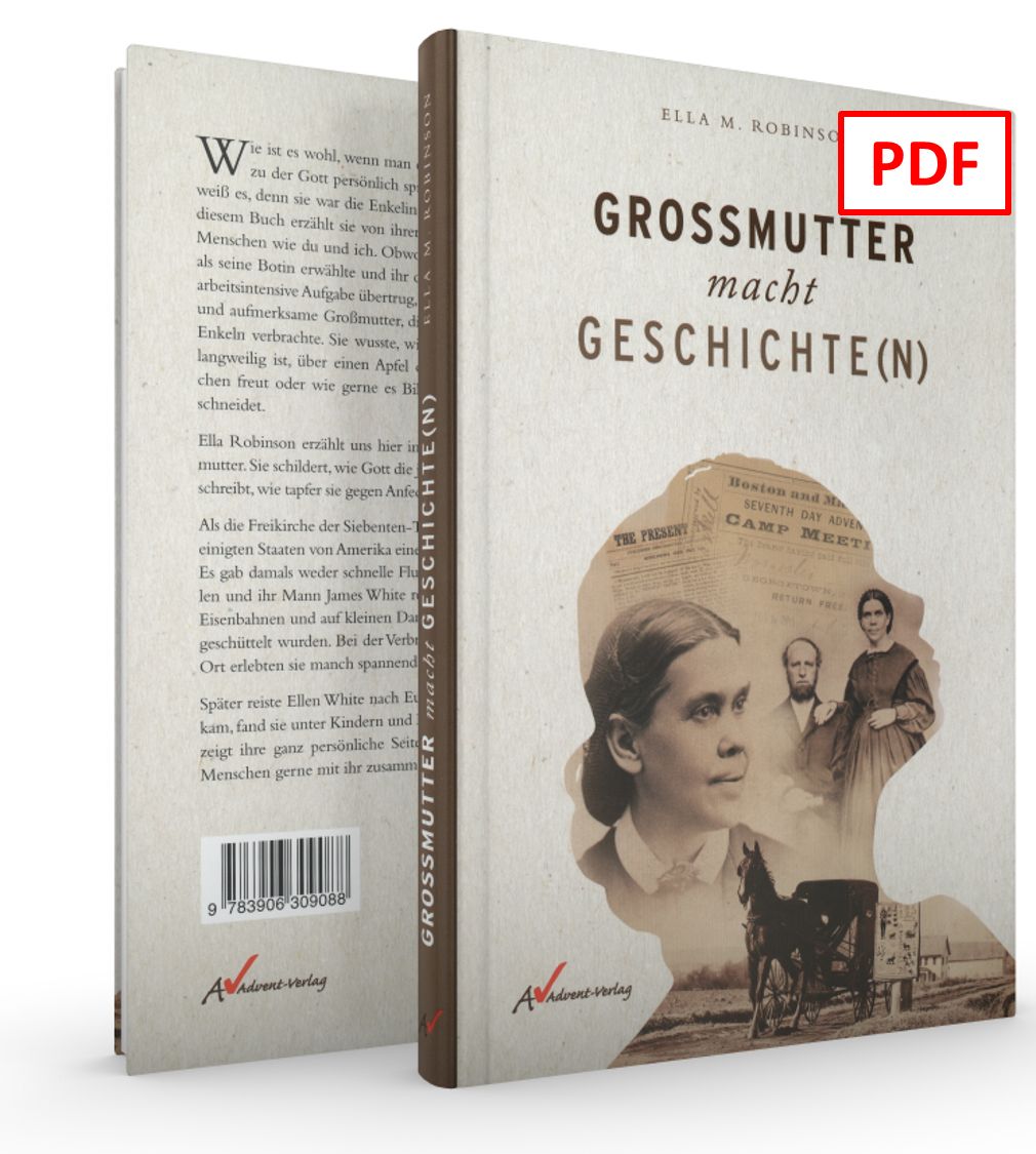 Advent-Verlag Schweiz-Grossmutter macht Geschichte(n) - digitale Version (PDF)_3413001_1 Advent-Verlag Schweiz-Grossmutter macht Geschichte(n) - digitale Version (PDF)_3413001_