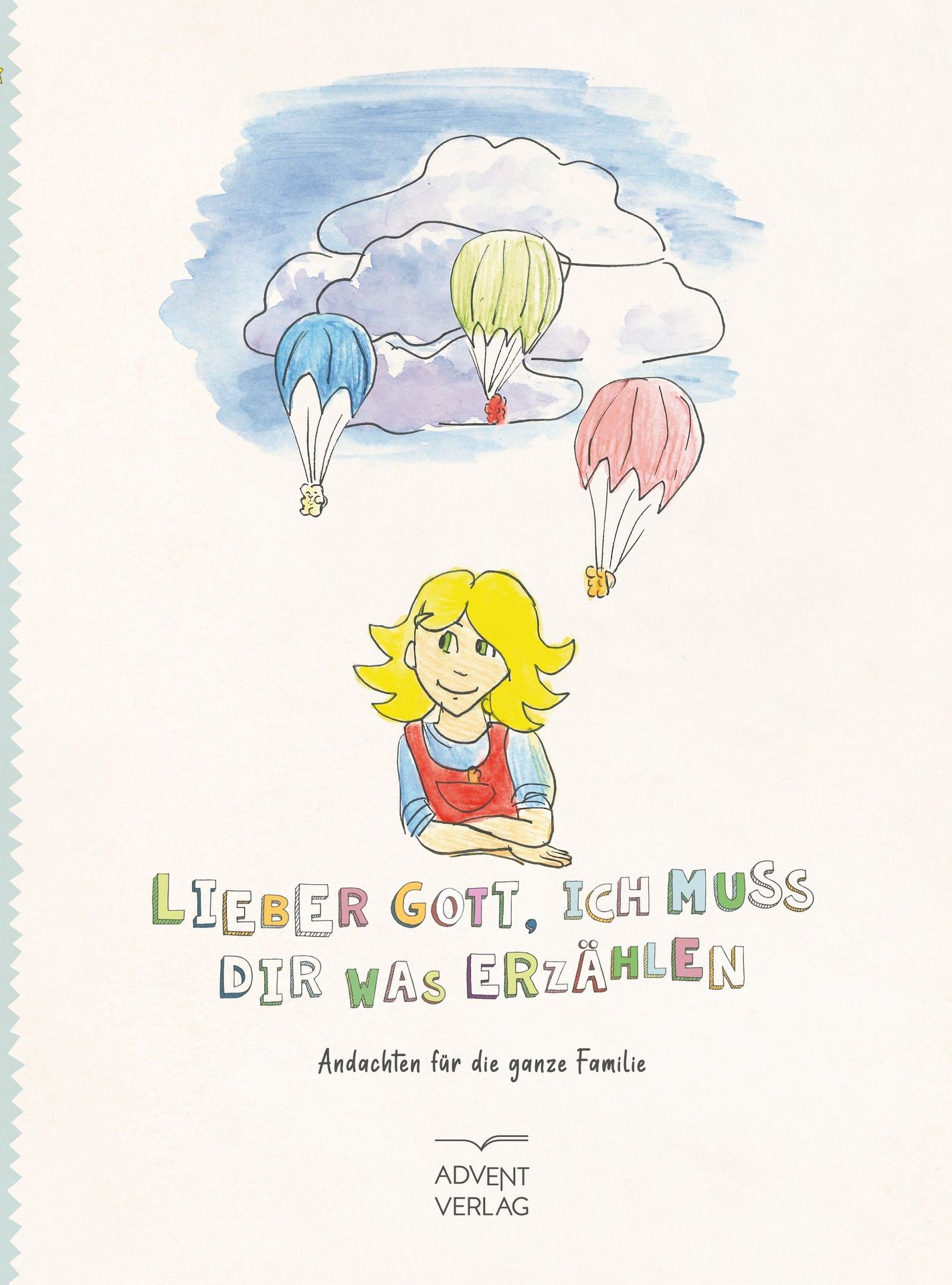 Advent-Verlag GmbH-Lieber Gott, ich muss dir was erzählen (Andachtsbuch)_2421938_