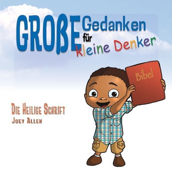 ABC Medien GmbH-Grosse Gedanken für kleine Denker, Die Hl. Schrift_2440173_
