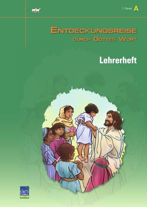 Top Life Center - Wegweiser Verlag-Lektion Entdeckungsreise durch Gottes Wort, Zyklus A, 1. Viertel, Lehrer_1431575_