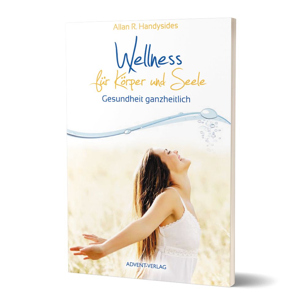 Advent-Verlag GmbH-Wellness für Körper und Seele_2420379_1 Advent-Verlag GmbH-Wellness für Körper und Seele_2420379_